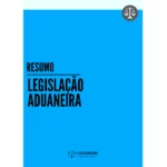 Resumo (Legislação Aduaneira) Concurseiro Fora da Caixa - Rateio de Curso | Rateio Concursos | Melhor Site de Rateio de