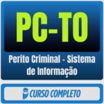 PC-TO (Perito Criminal - Sistema de Informação) Pacote - Rateio de Curso | Rateio Concursos | Melhor Site de Rateio de