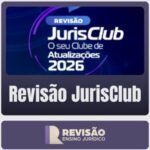 Revisão JurisClub (Revisão Ensino Jurídico) 2026 - Rateio de Curso | Rateio Concursos | Melhor Site de Rateio de Cur