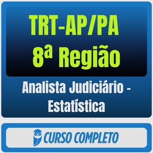 TRT-AP/PA 8ª Região (Analista Judiciário - Estatística) Pacote Completo - Rateio de Curso | Rateio Concursos | Melhor S