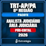 Rateio Pacote para TRT-AP/PA 8ª Região (Analista Judiciário - Área Judiciária) 2026 (Pós-Edital) — Estratégia Concursos