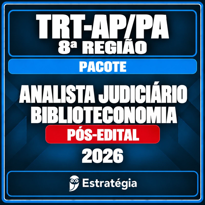 TRT-8 Biblioteconomia — Estratégia 2026 — RCPC Rateio Pacote para TRT-AP/PA 8ª Região (Analista Judiciário - Biblioteconomia) 2026 (Pós-Edital) — Estratégia Concursos
