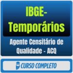 IBGE-Temporários (Agente Censitário de Qualidade - ACQ) Pós-Edital - 2026 - Rateio de Curso | Rateio Concursos | Melhor