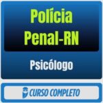Polícia Penal-RN (Psicólogo) Pós-Edital - 2026 - Rateio de Curso | Rateio Concursos | Melhor Site de Rateio de Cursos
