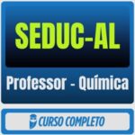 SEDUC-AL (Professor - Química) Pós-Edital - 2026 - Rateio de Curso | Rateio Concursos | Melhor Site de Rateio de Curs