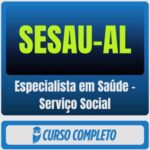 rateio curso Estratégia SESAU-AL (Especialista em Saúde – Serviço Social) Pacote – 2026 (Pós-Edital)