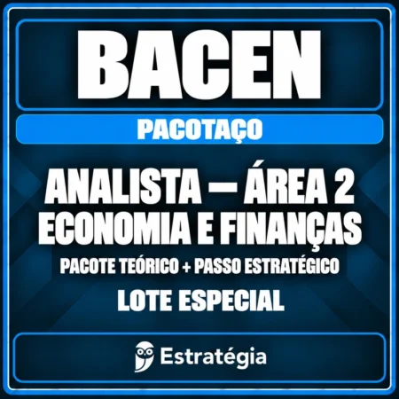 Rateio Pacotaço - Pacote Teórico + Pacote Passo Estratégico para BACEN (Analista - Área 2 - Economia e Finanças) Lote Especial