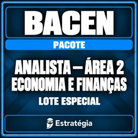 Rateio Pacote para BACEN (Analista - Área 2 - Economia e Finanças) Lote Especial