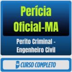 Perícia Oficial-MA (Perito Criminal - Engenheiro Civil) Pós-Edital - 2026 - Rateio de Curso | Rateio Concursos | Melhor