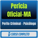 Perícia Oficial-MA (Perito Criminal - Psicólogo) Pós-Edital - 2026 - Rateio de Curso | Rateio Concursos | Melhor Site d