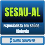 SESAU-AL (Especialista em Saúde - Biologia) Pós-Edital - 2026 - Rateio de Curso | Rateio Concursos | Melhor Site de Rat