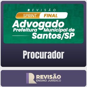 rateio ensino revisão juridica- Prefeitura de Santos Sprint Final - Adv da Prefeitura de Santos-SP (Revisão Ensino Jurídico) Pós-Edital - 2026 - Rateio de Curso | Rateio Co