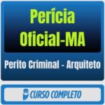 Perícia Oficial-MA (Perito Criminal - Arquiteto) Pós-Edital - 2026 - Rateio de Curso | Rateio Concursos | Melhor Site d