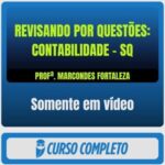 ✅ Lançamento: rateio curso Estratégia Revisando por Questões Contabilidade – SQ – Prof. Marcondes Fortaleza (Somente em Vídeo)
