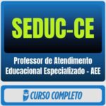 SEDUC-CE (Professor de Atendimento Educacional Especializado - AEE) Pós-Edital - 2026 - Rateio de Curso | Rateio Concur