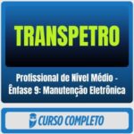 rateio curso Estratégia TRANSPETRO (Profissional de Nível Médio – Ênfase 9 Manutenção Eletrônica) Pacote – 2026 (Pós-Edital)