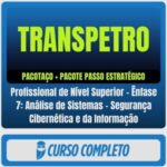 rateio curso Estratégia TRANSPETRO (Profissional de Nível Superior – Ênfase 7 Análise de Sistemas – Segurança Cibernética e da Informação) Pacotaço