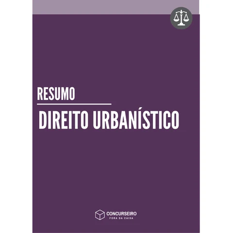 Rateio concurseiro fora da caixa - Direito urbanistico Resumo (Direito Urbanístico) Concurseiro Fora da Caixa - Rateio de Curso | Rateio Concursos | Melhor Site de Rateio de