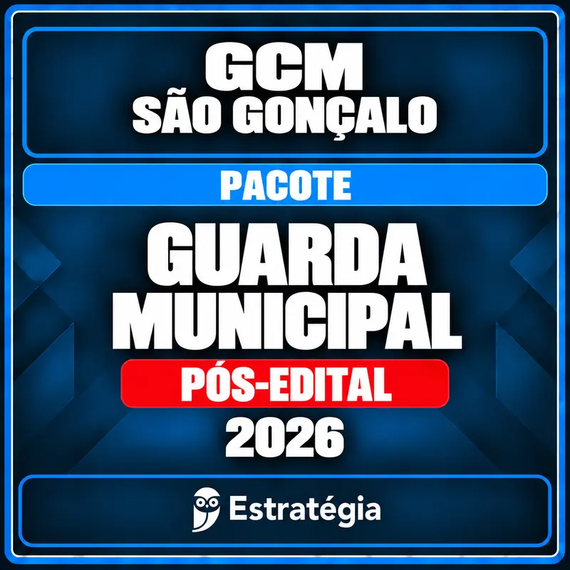 gcm-sao-goncalo-guarda-municipal-rcpc-v1-1 GCM São Gonçalo — Guarda Municipal. Pacote 2026, Pós-Edital.