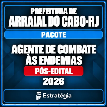 Rateio Prefeitura de Arraial do Cabo-RJ (Agente de Combate às Endemias) Pacote - 2026 (Pós-Edital)