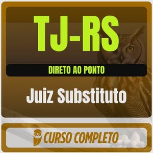 TJ-RS (Juiz Substituto) Direto ao Ponto - 2026 (Pós-Edital) - Lote Único - Rateio de Curso | Rateio Concursos | Melhor