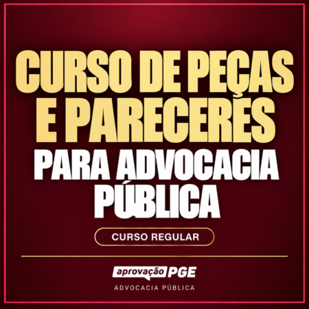 CURSO DE PEÇAS E PARECERES PARA ADVOCACIA PÚBLICA - Rateio de Curso | Rateio Concursos | Melhor Site de Rateio de Cur