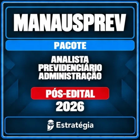 Rateio ManausPrev (Analista Previdenciário - Administração) Pacote - 2026 (Pós-Edital)