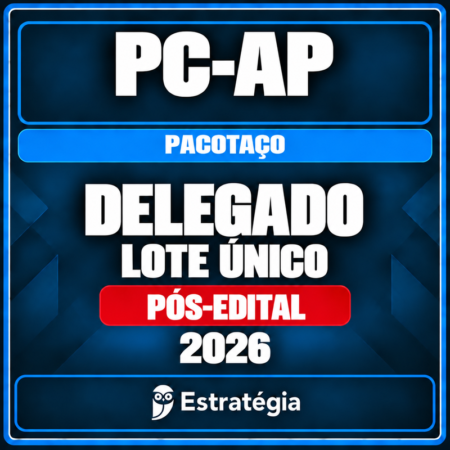 Rateio PC-AP (Delegado) Pacotaço - Pacote Teórico + Cursos para Fase Escrita e Cursos para Fase Oral - 2026 (Pós-Edital) - Lote Único