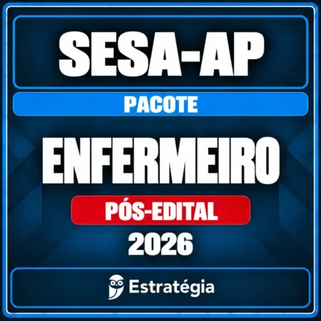 Pacote para SESA-AP (Enfermeiro) 2026 (Pós-Edital) - Rateio de Curso | Rateio Concursos | Melhor Site de Rateio de Curs
