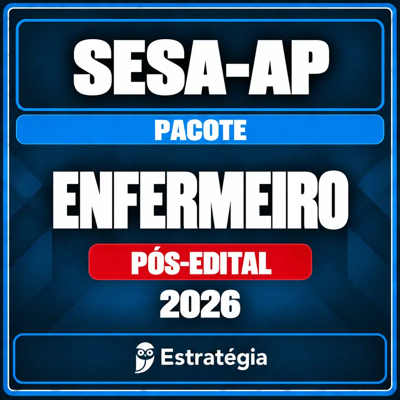 Pacote para SESA-AP (Enfermeiro) 2026 (Pós-Edital) Pacote para SESA-AP (Enfermeiro) 2026 (Pós-Edital) - Rateio de Curso | Rateio Concursos | Melhor Site de Rateio de Curs