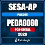 Pacote para SESA-AP (Pedagogo) 2026 (Pós-Edital) - Rateio de Curso | Rateio Concursos | Melhor Site de Rateio de Cursos