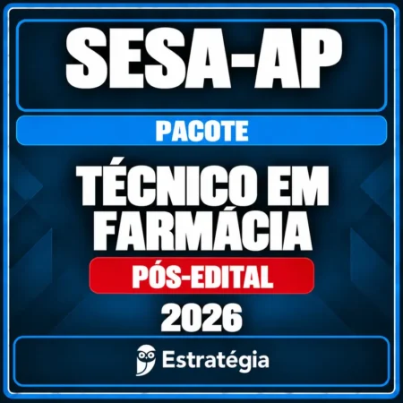 Pacote para SESA-AP (Técnico em Farmácia) 2026 (Pós-Edital) - Rateio de Curso | Rateio Concursos | Melhor Site de Ratei