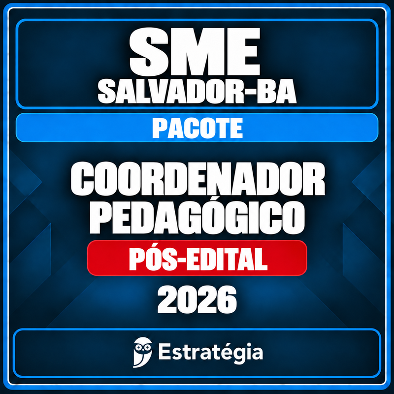 rateio-sme-salvador-ba-coordenador-pedagogico-pacote-2026-pos-edital Rateio SME Salvador-BA (Coordenador Pedagógico) Pacote - 2026 (Pós-Edital)