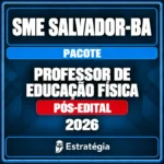 Rateio SME Salvador-BA (Professor de Educação Física) Pacote - 2026 (Pós-Edital)
