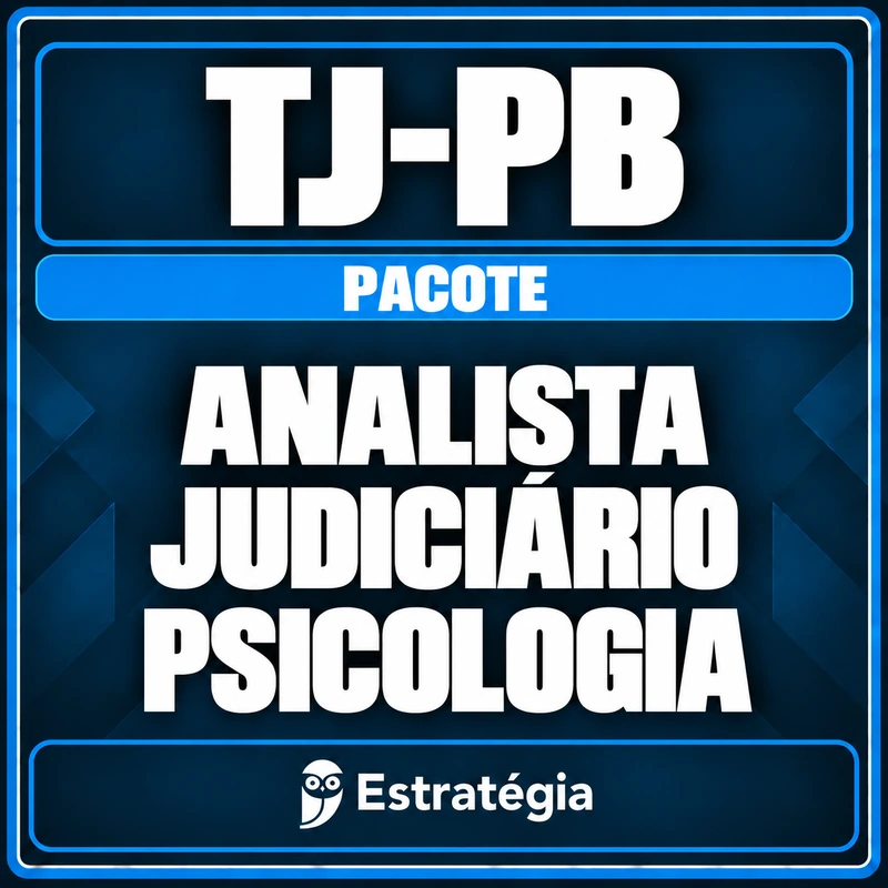 rateio-tj-pb-analista-judiciario-psicologia-pacote-escolhido TJ-PB (Analista Judiciário - Psicologia) Pacote - Rateio de Curso | Rateio Concursos | Melhor Site de Rateio de Cursos
