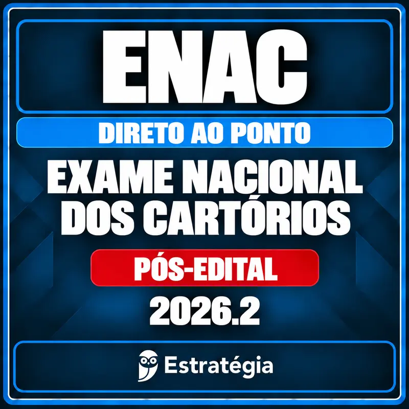 RCPC — Estratégia — ENAC — Direto ao Ponto — 2026.2 — Pós-Edital Estratégia — ENAC — Exame Nacional dos Cartórios — Direto ao Ponto — 2026.2 — Pós-Edital
