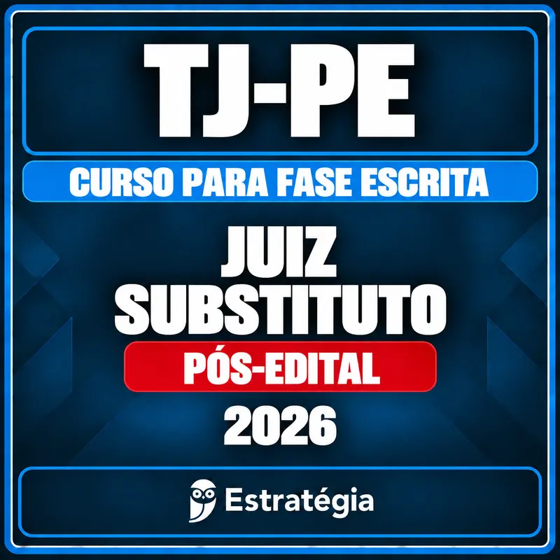 rcpc-32863-tj-pe-juiz-fase-escrita-2026 Estratégia — TJ-PE (Juiz Substituto) Curso para Fase Escrita - 2026 (Pós-Edital)