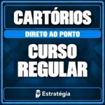 Estratégia — Direto ao Ponto — Cartórios — Curso Regular