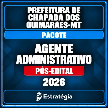 Prefeitura de Chapada dos Guimarães-MT (Agente Administrativo) Pacote - 2026 (Pós-Edital) - Rateio de Curso | Rateio Co