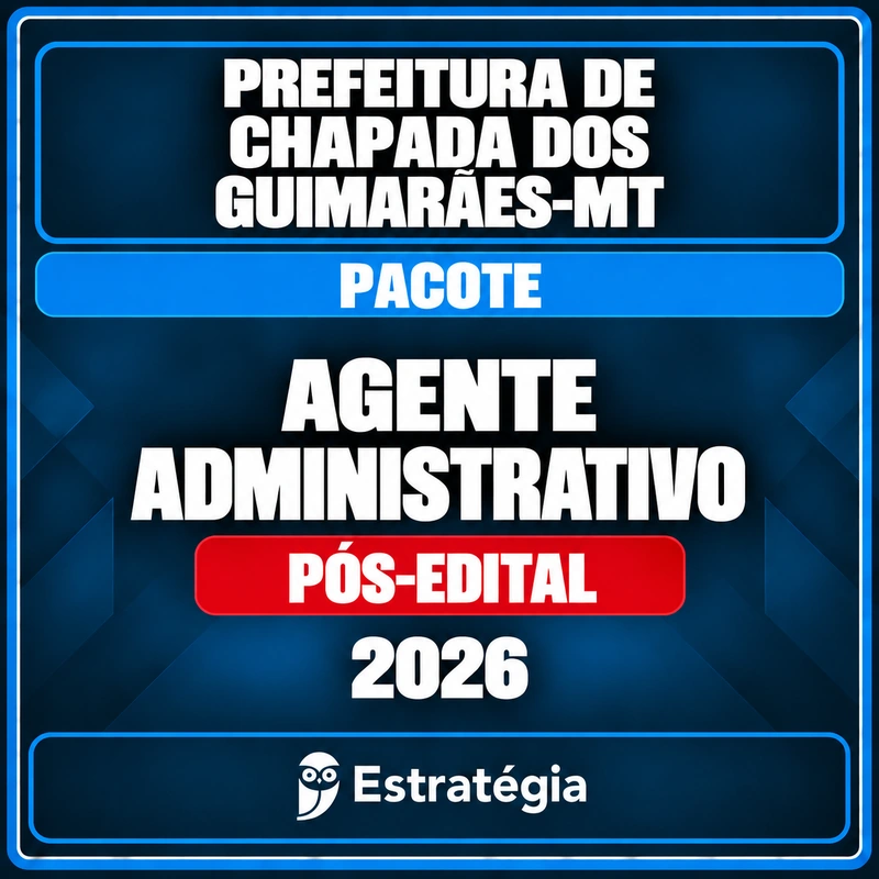 Rateio Prefeitura de Chapada dos Guimarães-MT (Agente Administrativo) Pacote - 2026 (Pós-Edital) Prefeitura de Chapada dos Guimarães-MT (Agente Administrativo) Pacote - 2026 (Pós-Edital) - Rateio de Curso | Rateio Co
