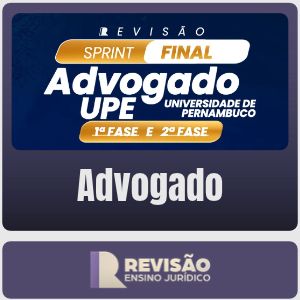 UPE (Advogado) Sprint-Final - Revisão Ensino Jurídico - Pós-Edital - 2026 - Rateio de Curso | Rateio Concursos | Melhor