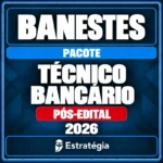 Pacote para Banestes (Técnico Bancário) - 2026 (Pós-Edital) Lote Especial - Rateio de Curso | Rateio Concursos | Melhor