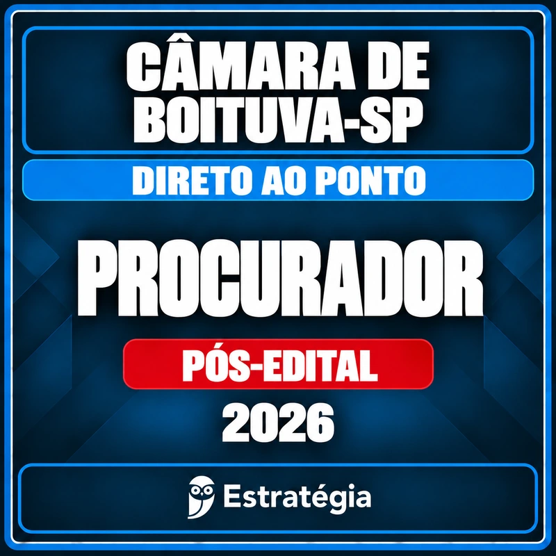 Rateio Câmara de Boituva-SP (Procurador) Direto ao Ponto - 2026 (Pós-Edital) Câmara de Boituva-SP (Procurador) Direto ao Ponto - 2026 (Pós-Edital) - Rateio de Curso | Rateio Concursos | Melhor Sit