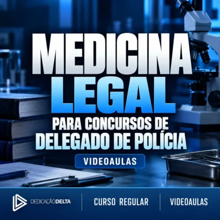 Rateio Medicina Legal para Delegado de Polícia — videoaulas da Dedicação Delta