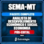 Pacote Completo para SEMA-MT (Analista de Desenvolvimento Econômico e Social - Economia) 2026 (Pós-Edital)