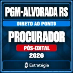 Rateio PGM-Alvorada RS (Procurador) Direto ao Ponto – 2026 (Pós-Edital)