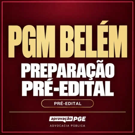 PREPARAÇÃO PRÉ-EDITAL PGM BELÉM - Rateio de Curso | Rateio Concursos | Melhor Site de Rateio de Cursos