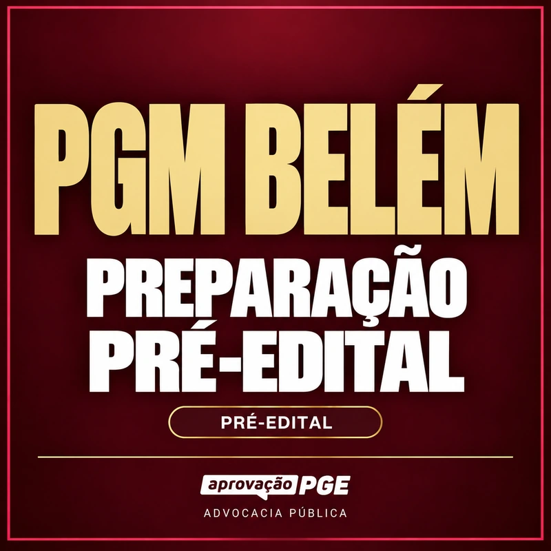 Rateio PREPARAÇÃO PRÉ-EDITAL PGM BELÉM PREPARAÇÃO PRÉ-EDITAL PGM BELÉM - Rateio de Curso | Rateio Concursos | Melhor Site de Rateio de Cursos