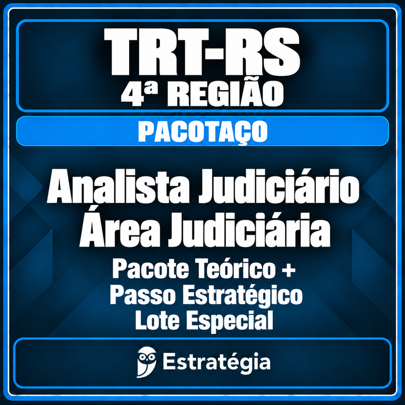 Rateio Pacotaço - Pacote Teórico + Pacote Passo Estratégico para TRT-RS 4ª Região (Analista Judiciário - Área Judiciária) Lote Especial — RCPC Pacotaço - Pacote Teórico + Pacote Passo Estratégico para TRT-RS 4ª Região (Analista Judiciário - Área Judiciária) Lote