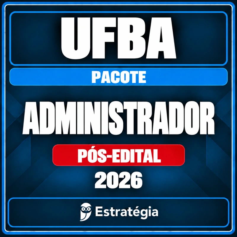 Rateio Pacote para UFBA (Administrador) 2026 (Pós-Edital) Pacote para UFBA (Administrador) 2026 (Pós-Edital) - Rateio de Curso | Rateio Concursos | Melhor Site de Rateio de Curs